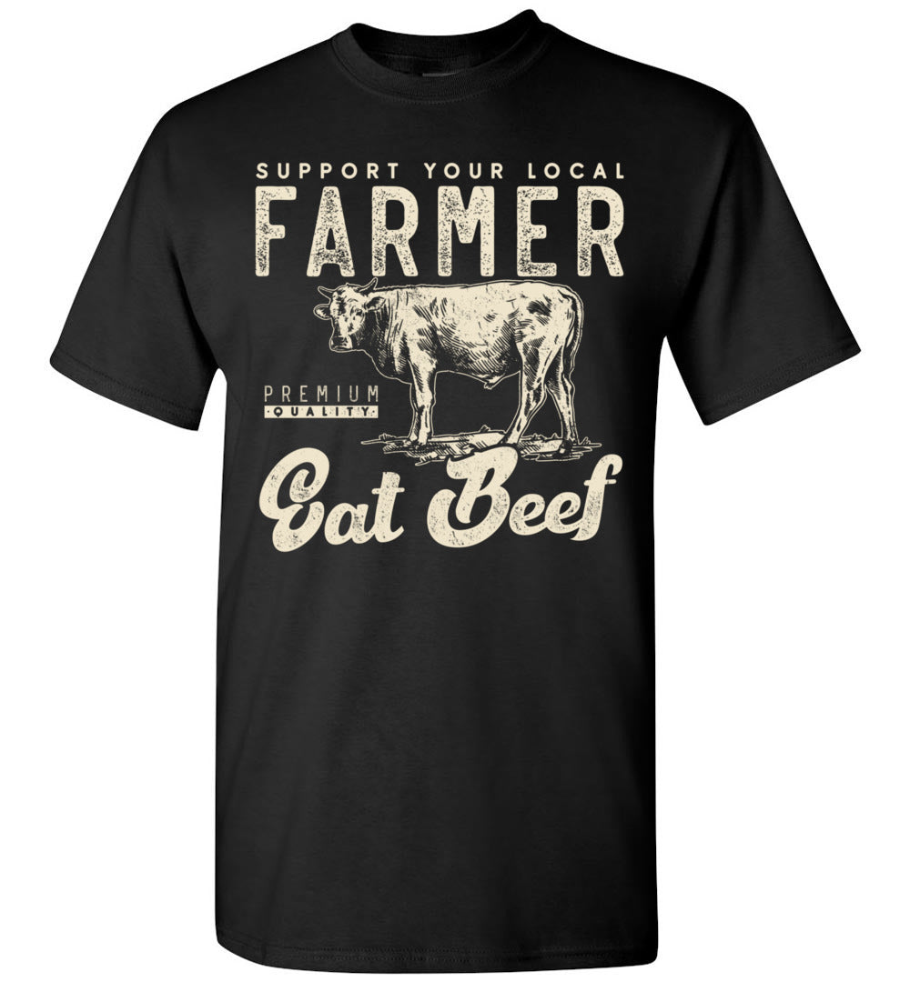 2022 Support Your Local Beef Cow Farmer Small Farm Farming Unisex Shirt Gift Women Men