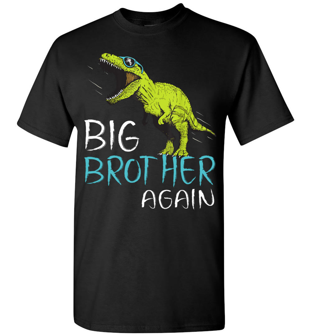 2023 Big Brother Again Dinosaur T Rex T Rex Pregnancy Announcement Baby Shower Unisex Shirt Gift Boy