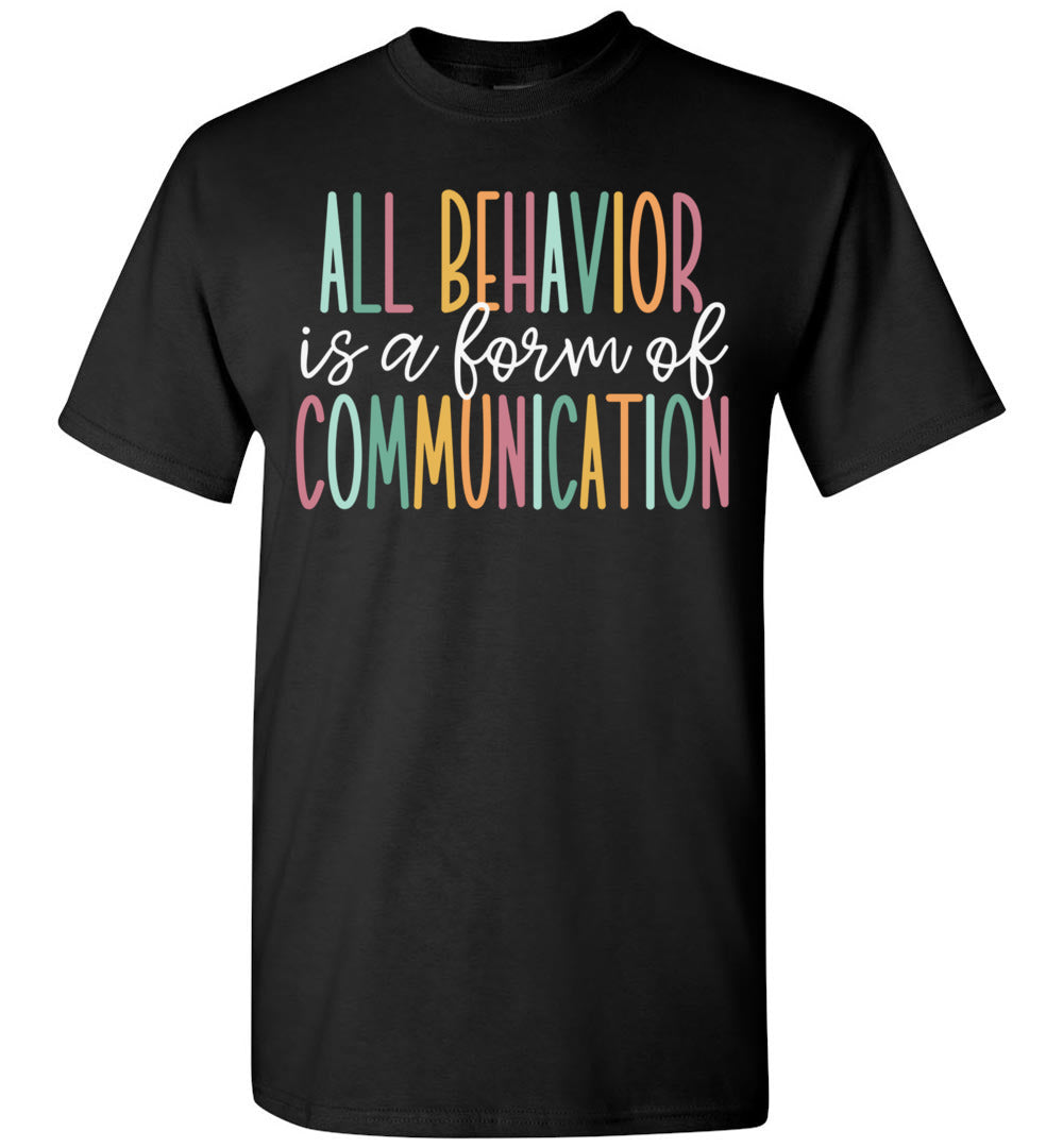 2022 All Behavior is A Form of Communication Unisex Shirt Gift Women Men
