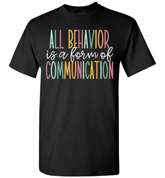 2022 All Behavior is A Form of Communication Unisex Shirt Gift Women Men