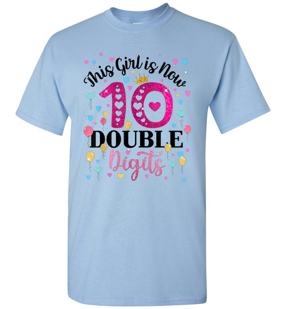 10 Year Old 10th Birthday This Girl is Now 10 Double Digits Unisex Shirt Gift Girl