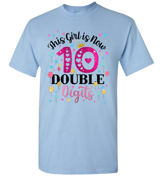 10 Year Old 10th Birthday This Girl is Now 10 Double Digits Unisex Shirt Gift Girl