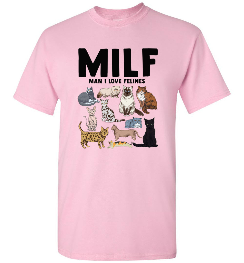 Milf Man I Love Felines Funny Cat Vintage Unisex Shirt Gift Women Men