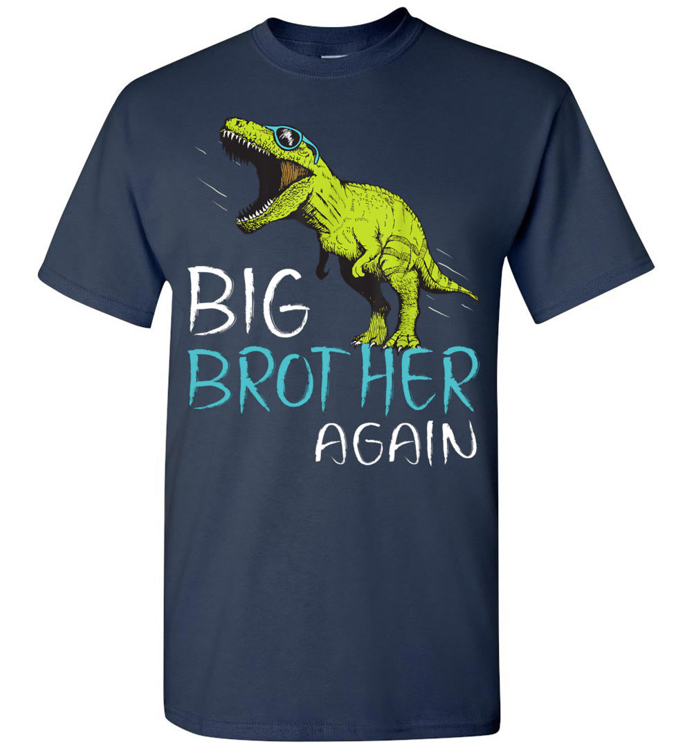 2023 Big Brother Again Dinosaur T Rex T Rex Pregnancy Announcement Baby Shower Unisex Shirt Gift Boy