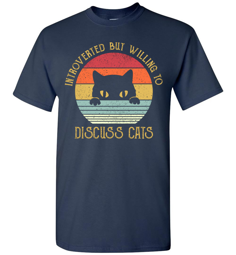 2023 Introverted But Willing to Discuss Cats Introverts Cat Mom Dad Cats Lover (2) Unisex Shirt Gift