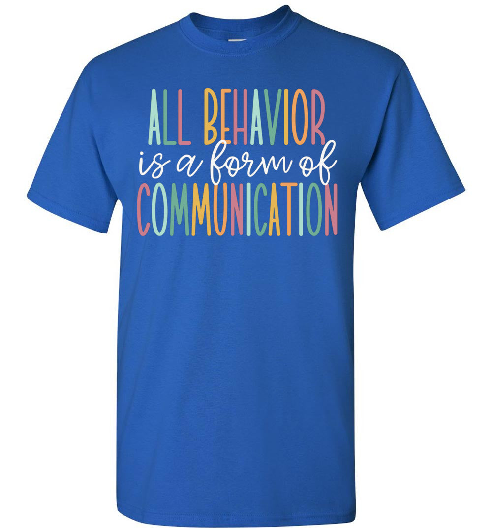 2022 All Behavior is A Form of Communication Unisex Shirt Gift Women Men