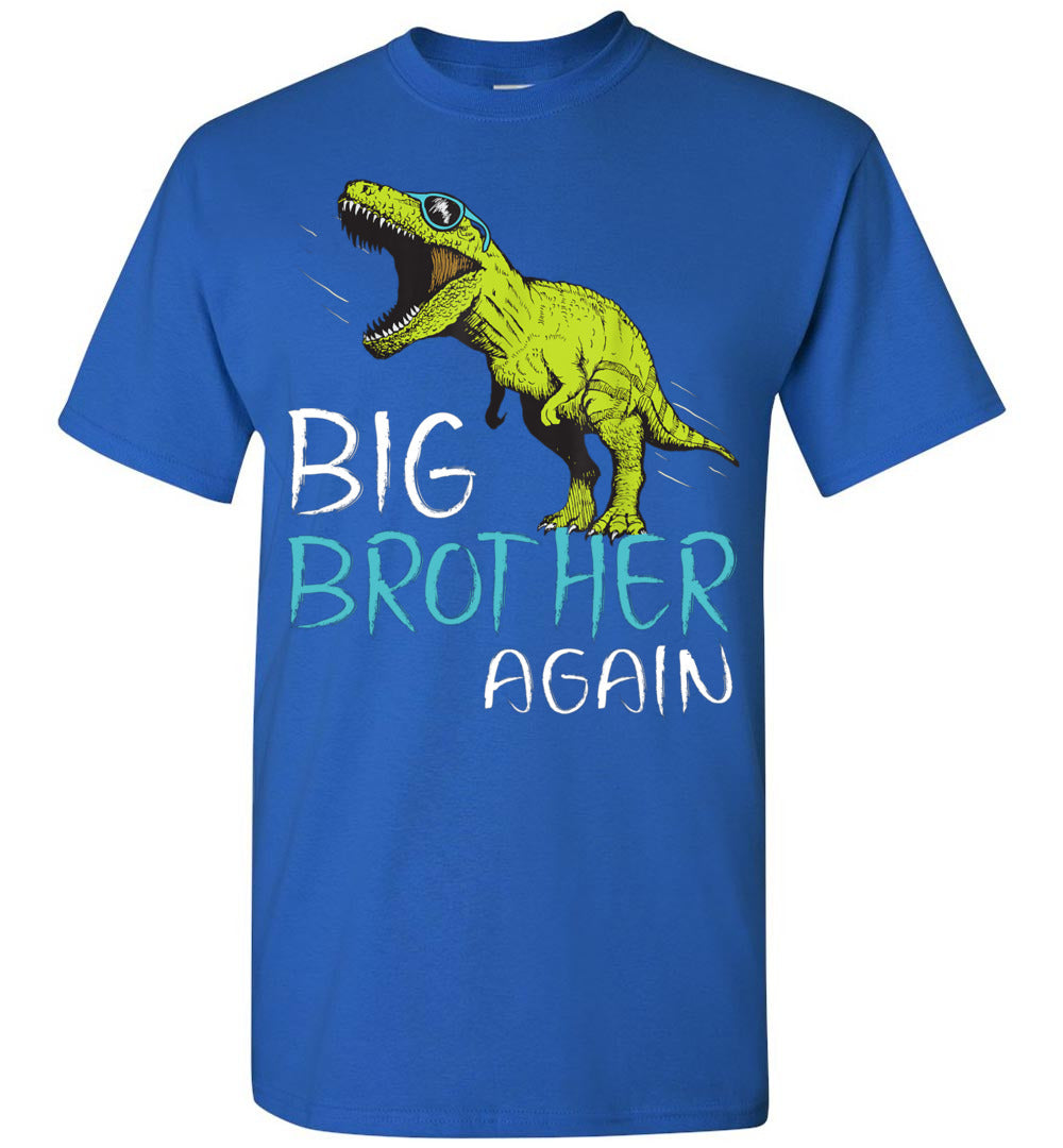 2023 Big Brother Again Dinosaur T Rex T Rex Pregnancy Announcement Baby Shower Unisex Shirt Gift Boy