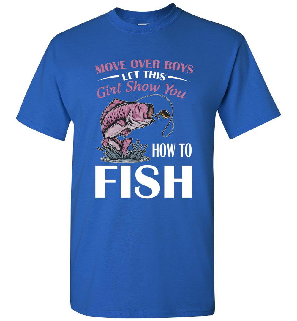 Move Over Boys Let This Girl Show You How to Fish Fishing