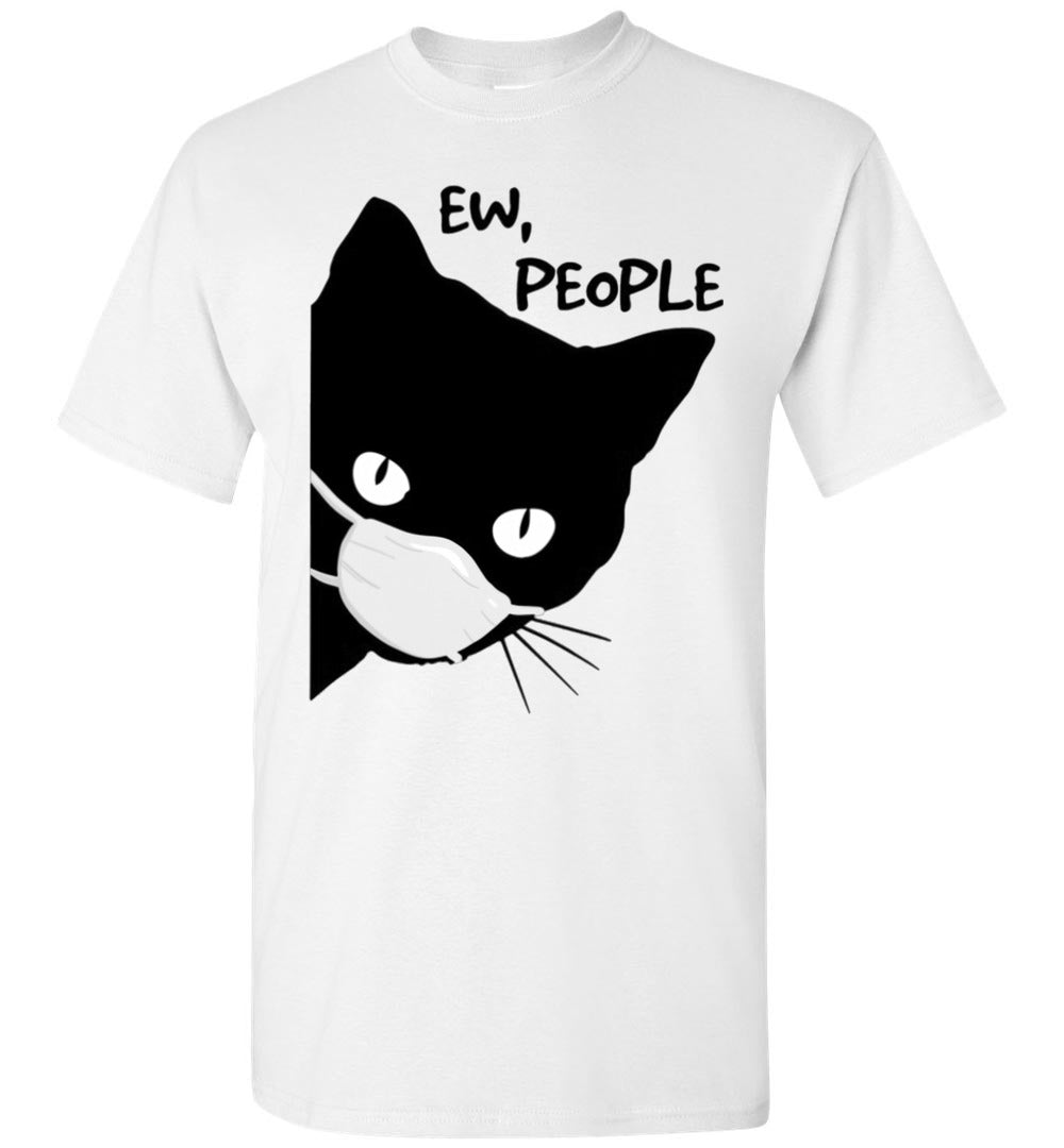2023 Ew People Black Cat Mask Quarantine Unisex Shirt Gift Women Men