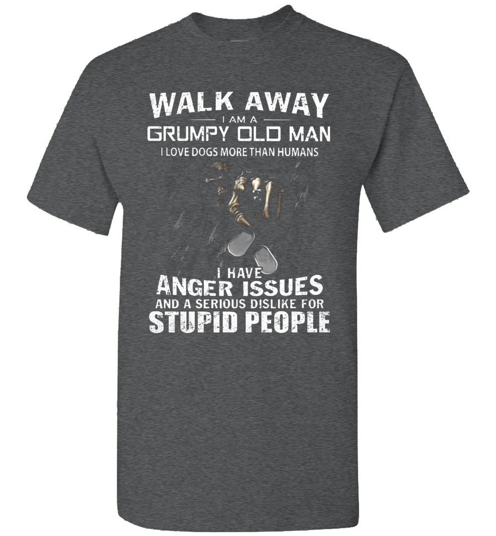 2023 Walk Away I Am A Grumpy Old Man I Love Dogs More Than Humans Unisex Shirt Gift Women Men