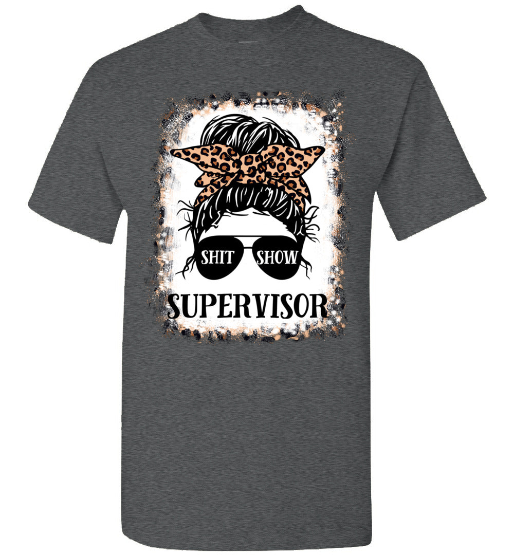 2023 Shit Show Supervisor Casual Messy Bun Bleached Funny Shitshow Unisex Shirt Gift Women Men