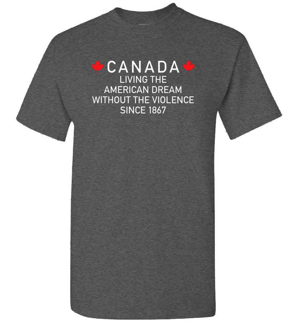 Lunar Zone Canada Living The American Dream Without The Violence Since Unisex Shirt Gift Men Women