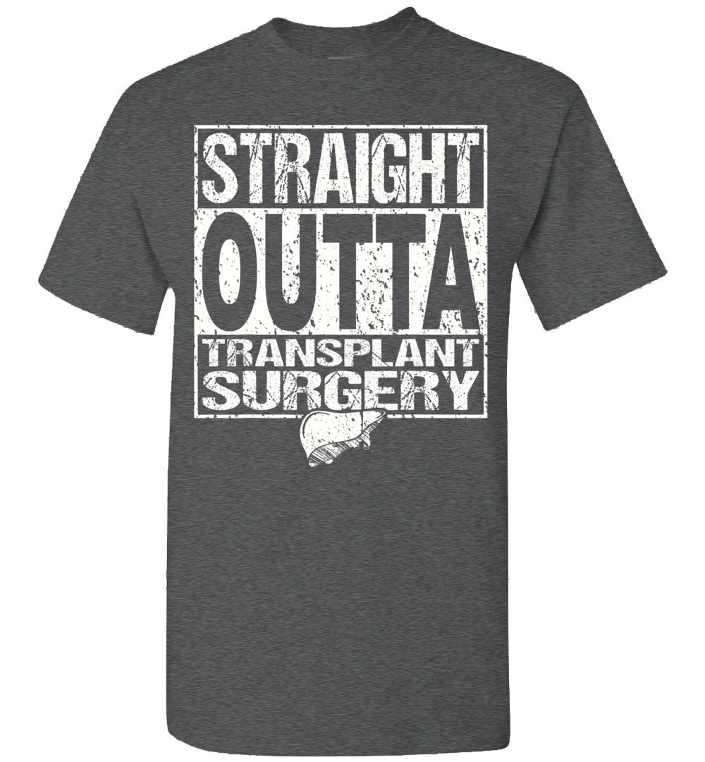 2023 Straight Outta Liver Organ Transplant Surgery Unisex Shirt Gift Women Men