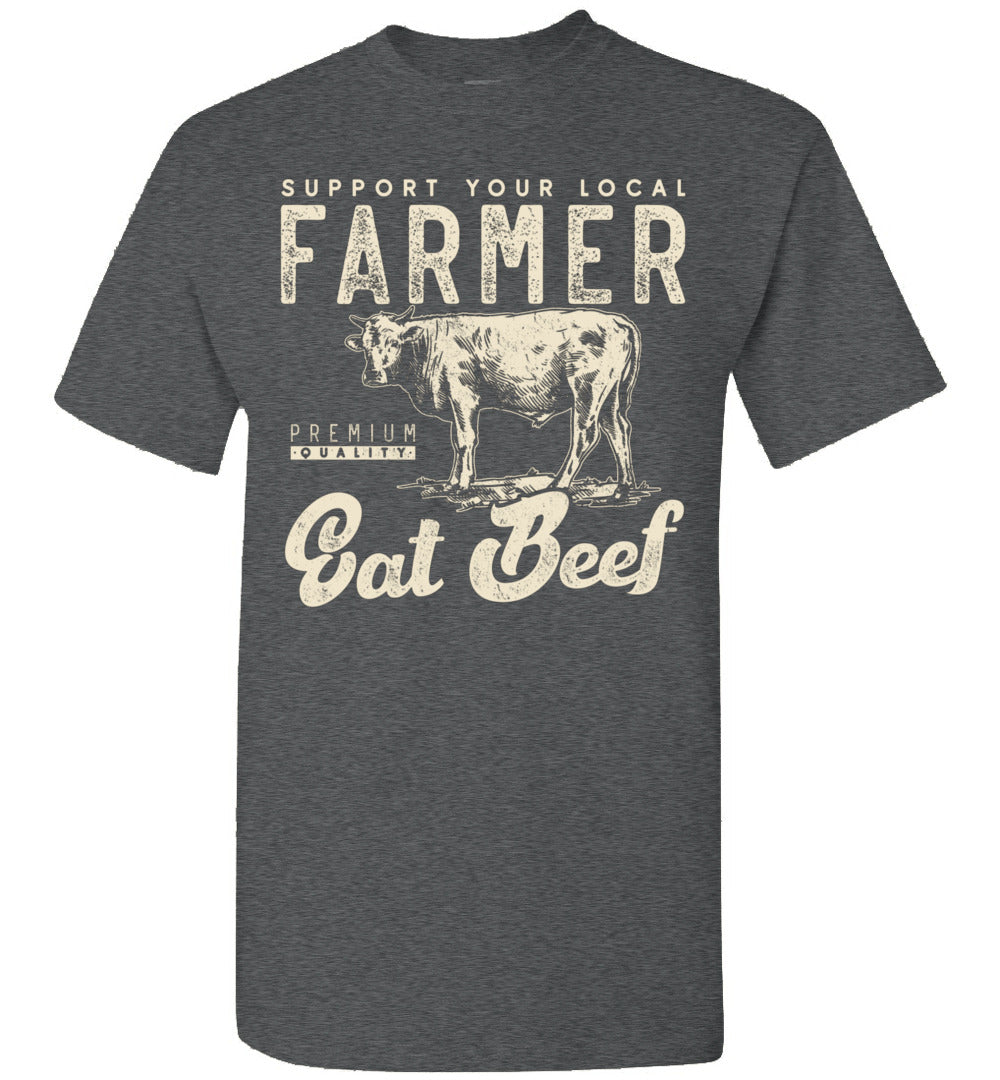 2022 Support Your Local Beef Cow Farmer Small Farm Farming Unisex Shirt Gift Women Men