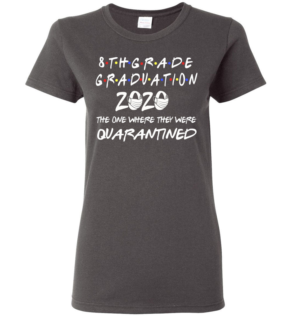 8th Grade Graduation 2020 The One Where They were Quarantined Women's Black Shirt