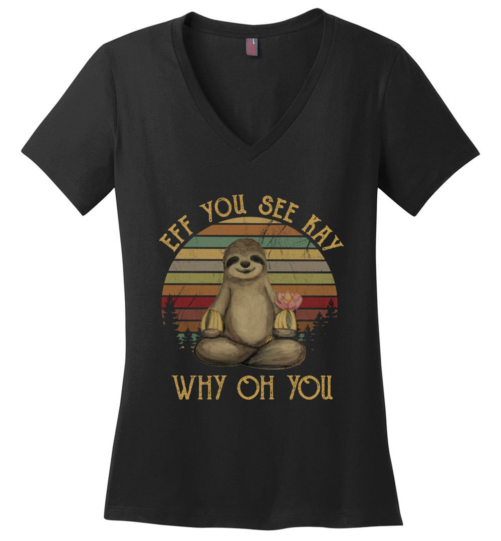 Funny Vintage Sloth Lover Yoga - Eff You See Kay Why Oh You Women's V-Neck T-Shirt