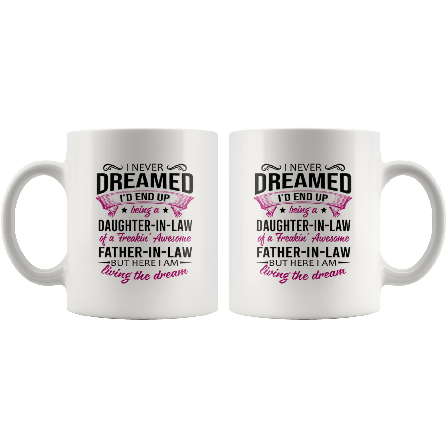 I never dream daughter in law mug ca17 teelaunch