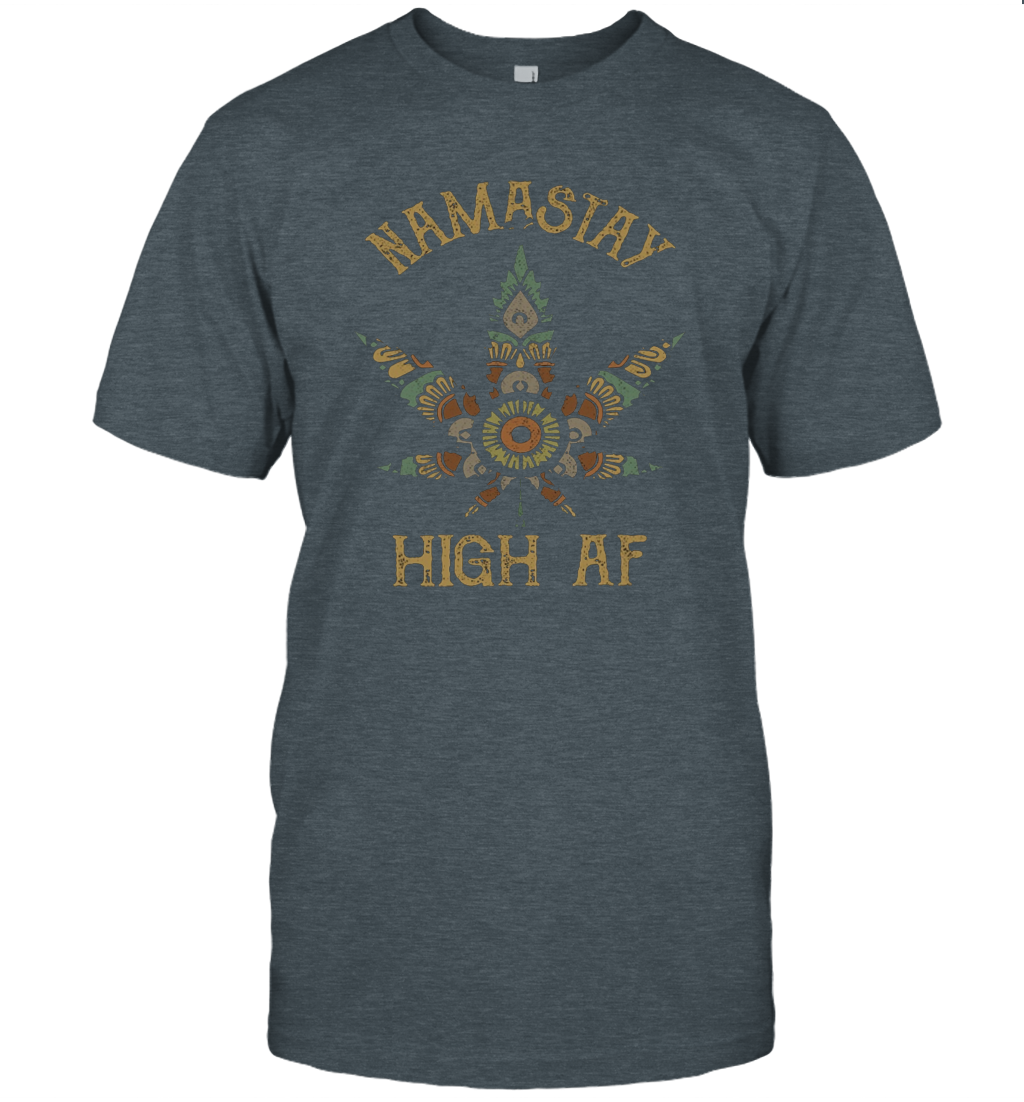 Namastay High AF Namaste Shirt For Women Men