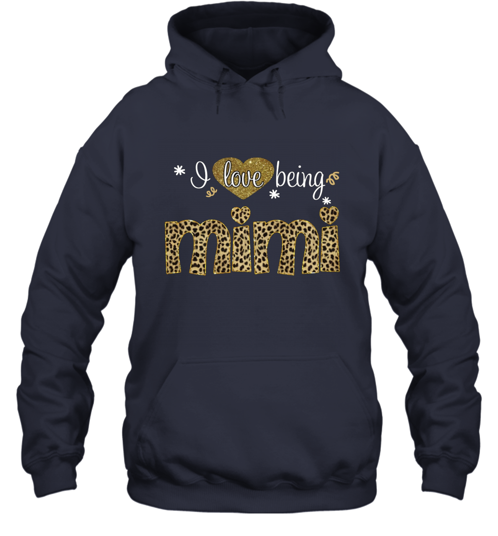 I Love Being Mimi Pullover Hoodie Shirt Mimi Grandmas Gift