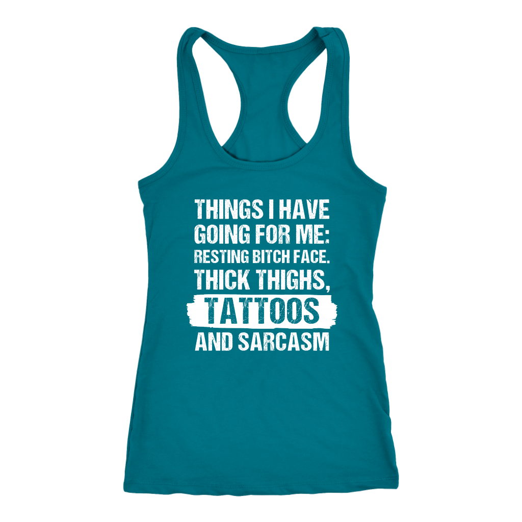 Funny Tattoos Shirt-Things I Have Going For Me T-Shirt