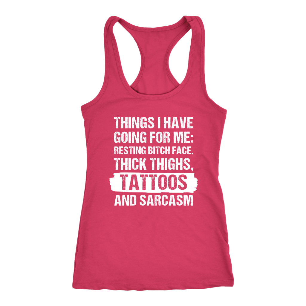 Funny Tattoos Shirt-Things I Have Going For Me T-Shirt