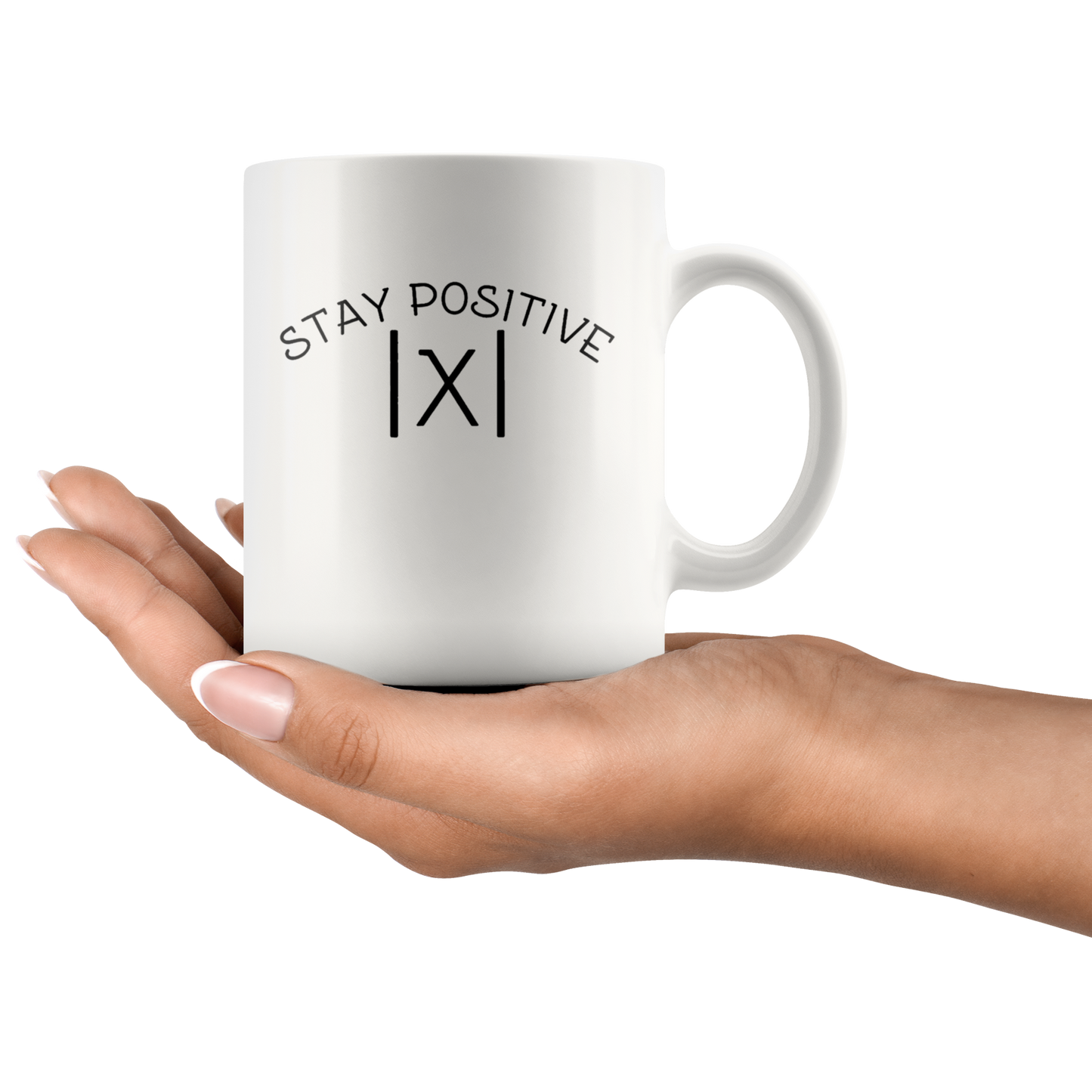 Stay positive mug ca1 teelaunch
