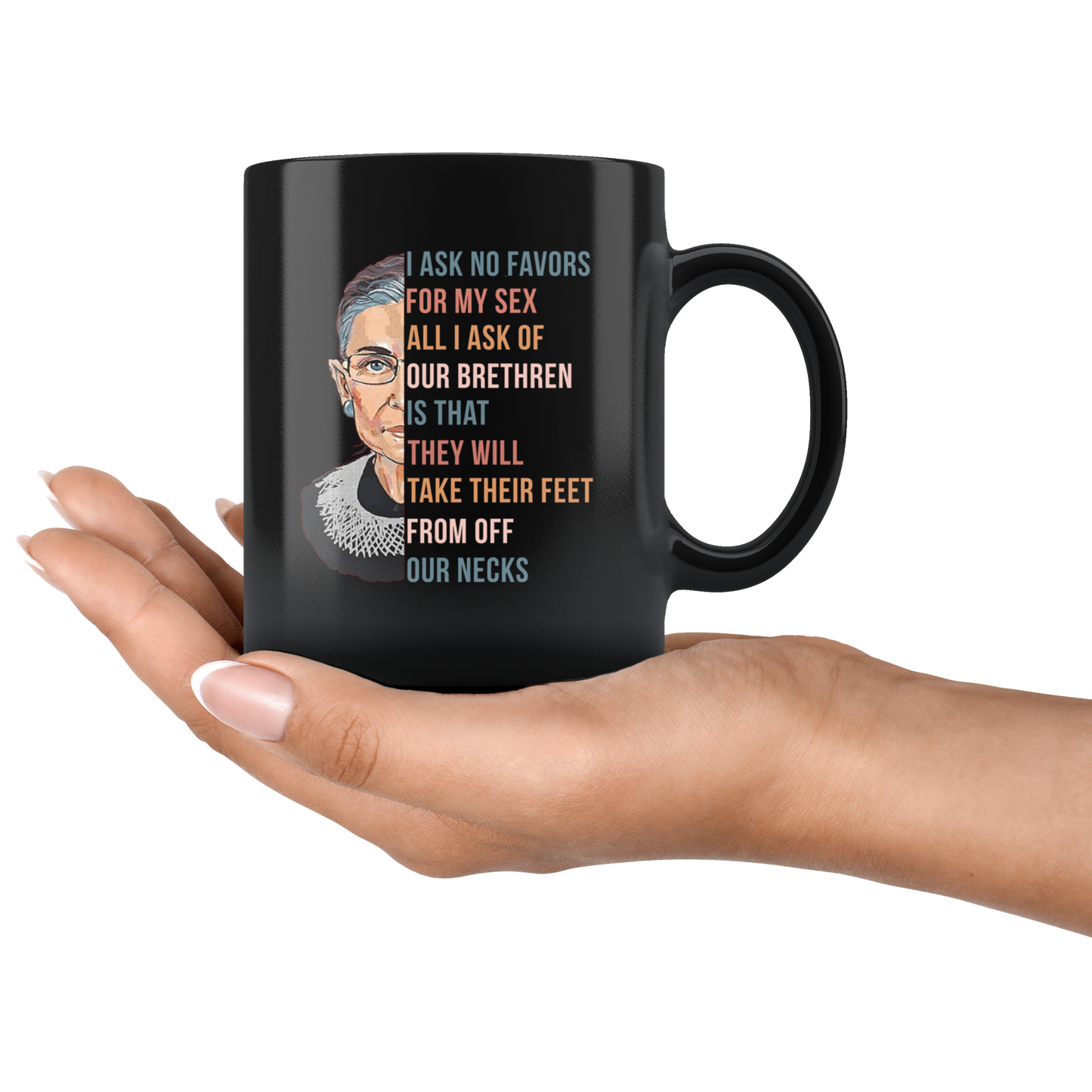 I Ask No Favours For My Sex Ruth Bader Ginsburg Mug