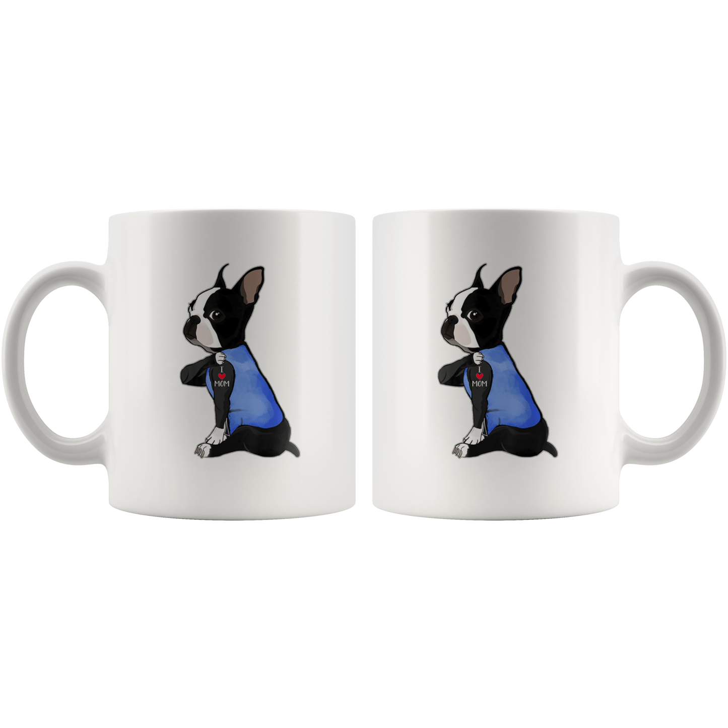 boston terrier i love mom ca23 white mug