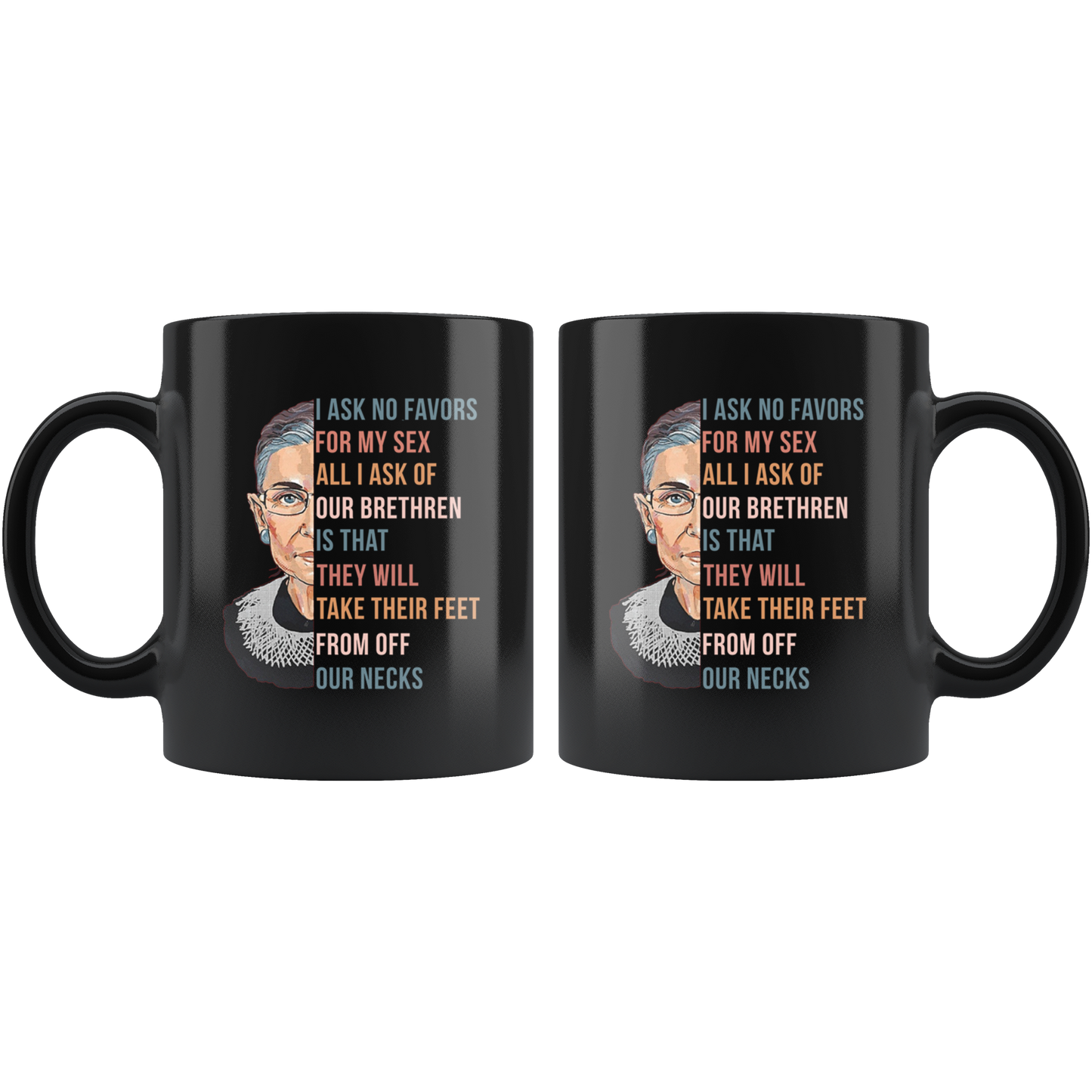 I Ask No Favours For My Sex Ruth Bader Ginsburg Mug