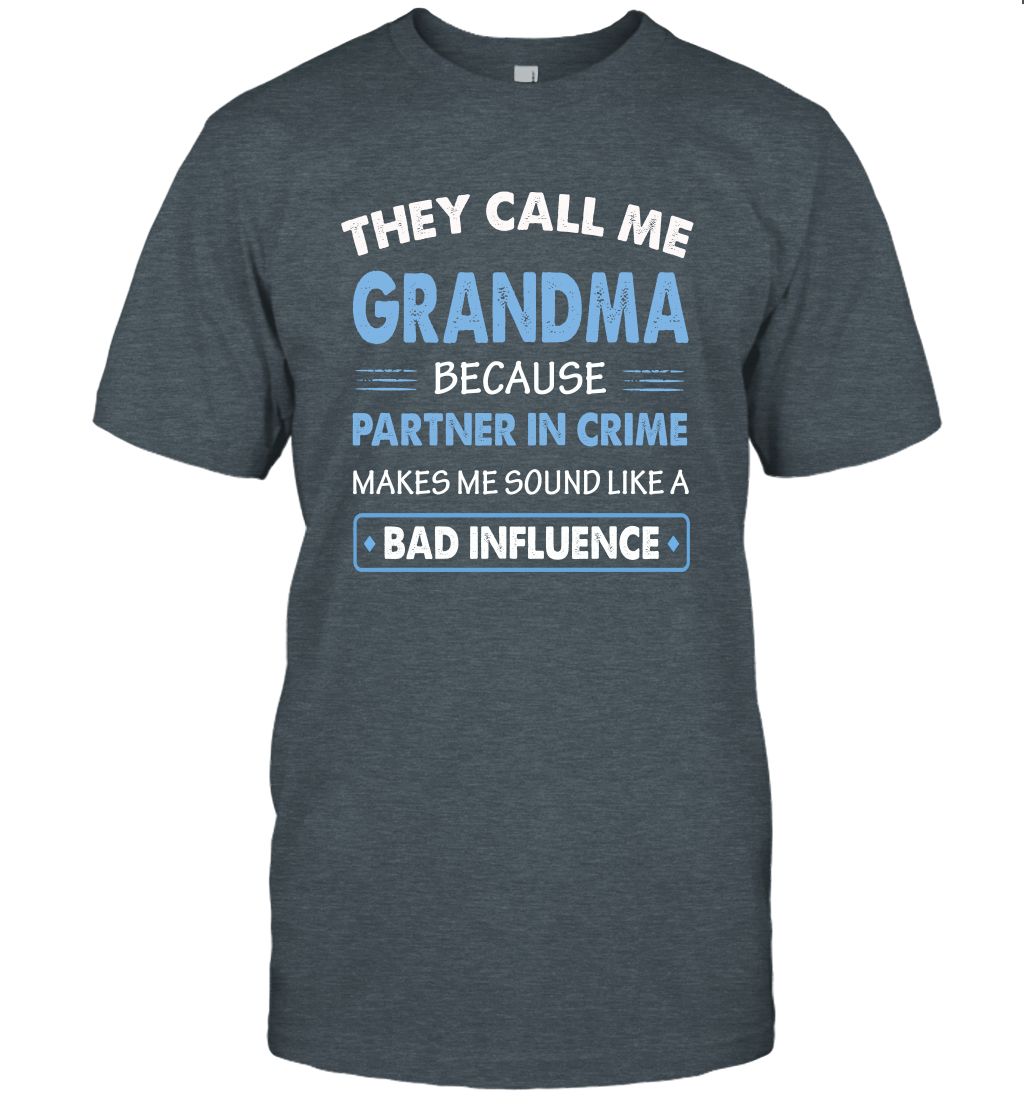 Grandma Gifts They Call Me Grandma Because Partner In Crime T-Shirt