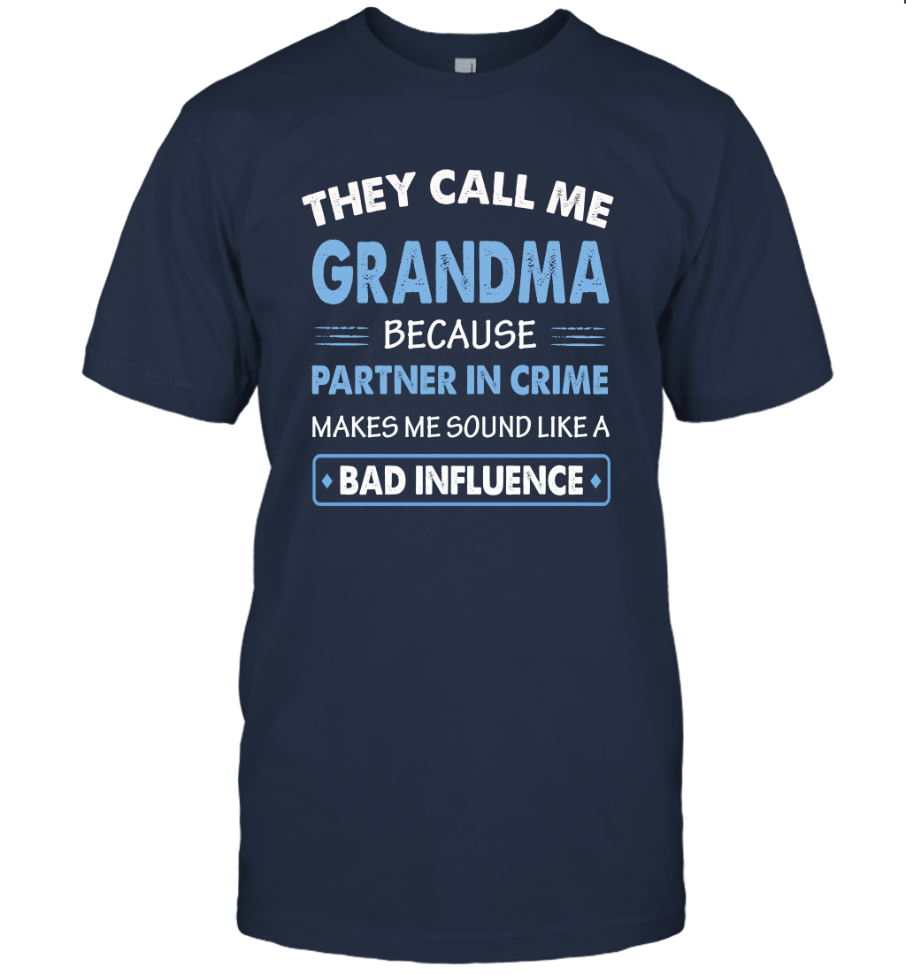 Grandma Gifts They Call Me Grandma Because Partner In Crime T-Shirt