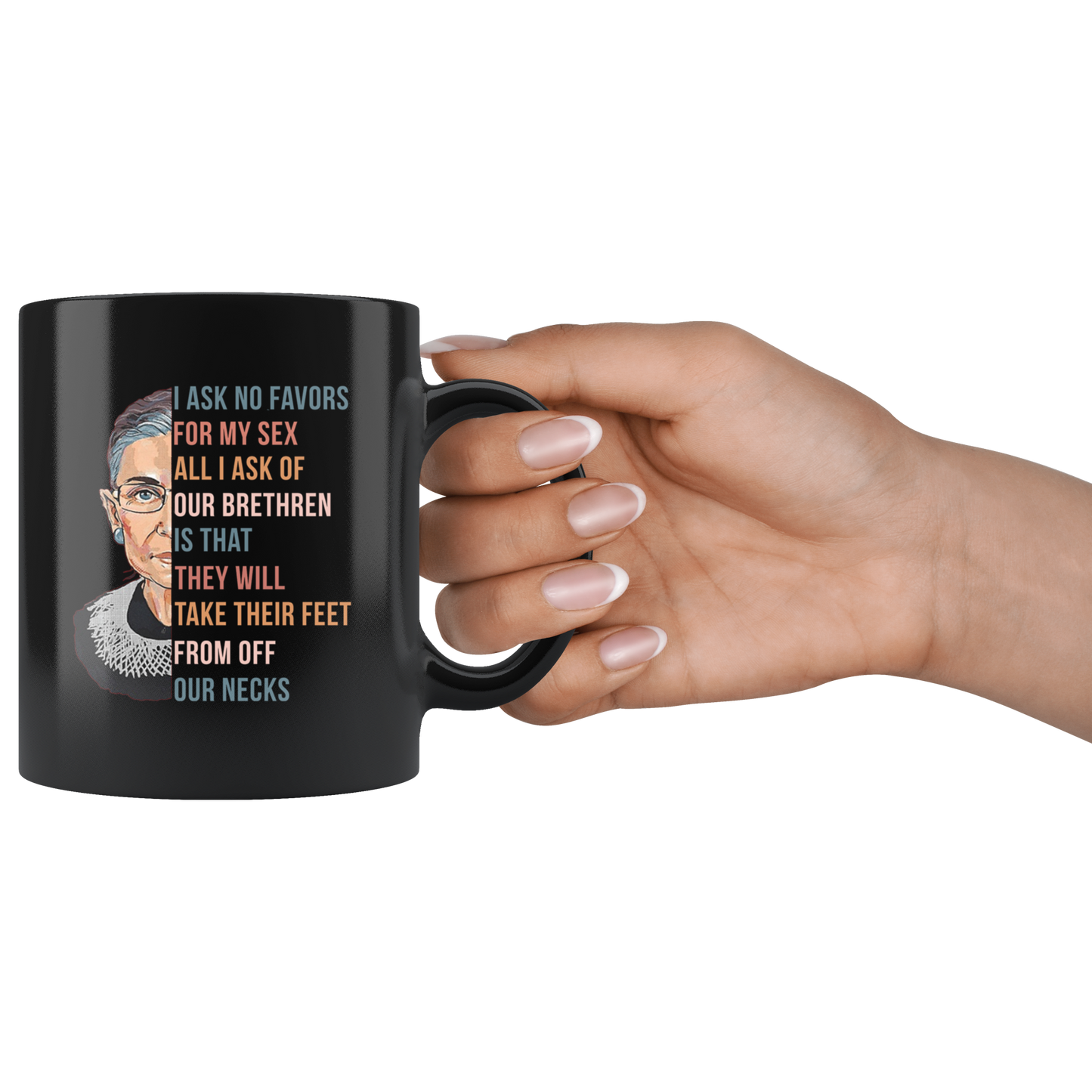 I Ask No Favours For My Sex Ruth Bader Ginsburg Mug