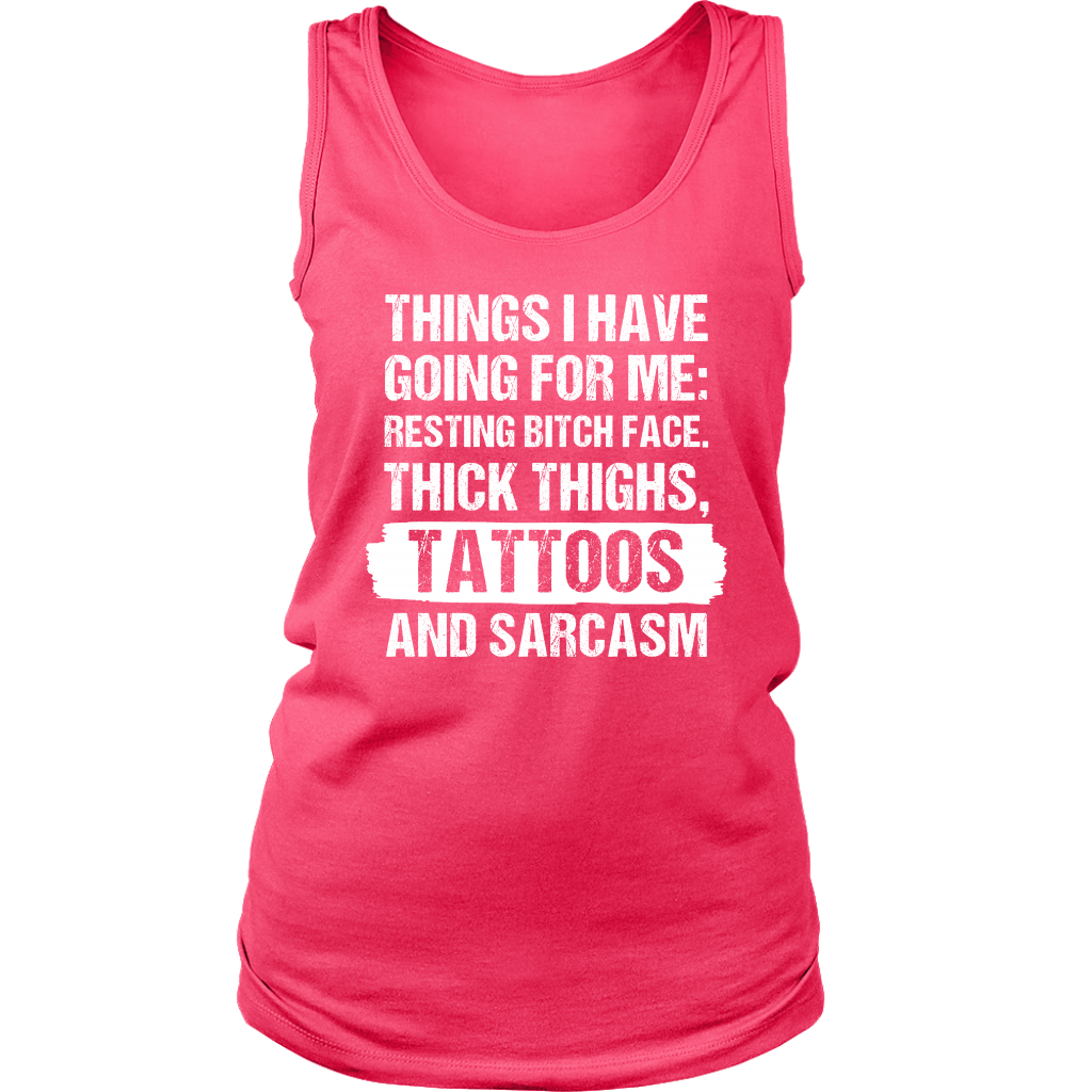 Funny Tattoos Shirt-Things I Have Going For Me T-Shirt