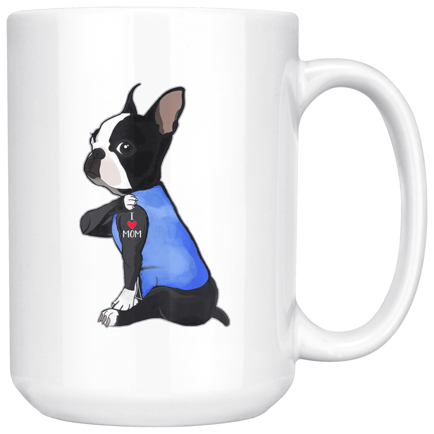boston terrier i love mom ca23 white mug