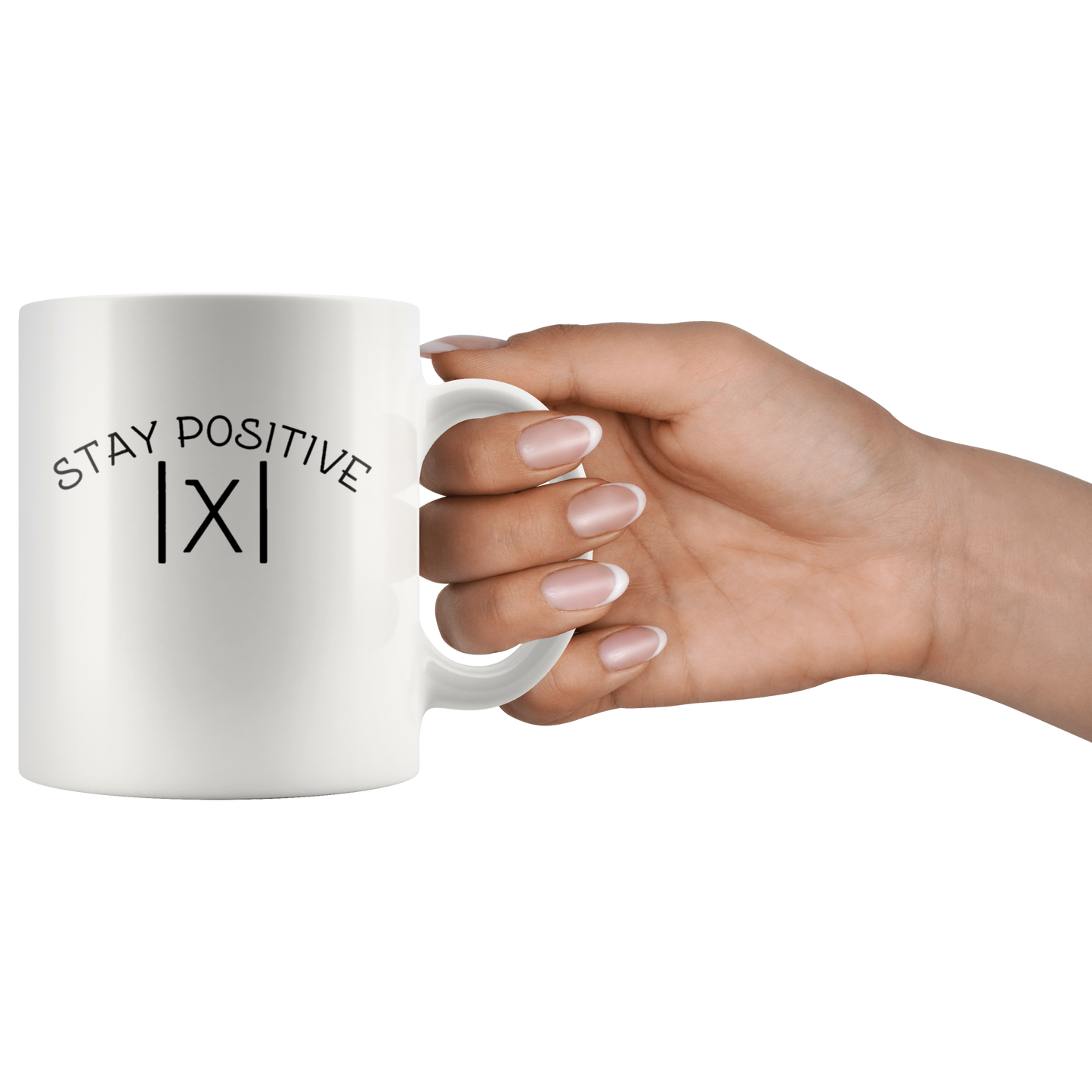 Stay positive mug ca1 teelaunch