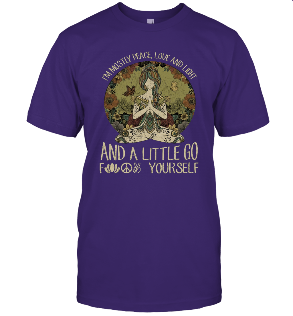 I'm Mostly Peace Love and Light and A Little Go Yoga T-Shirt Gift