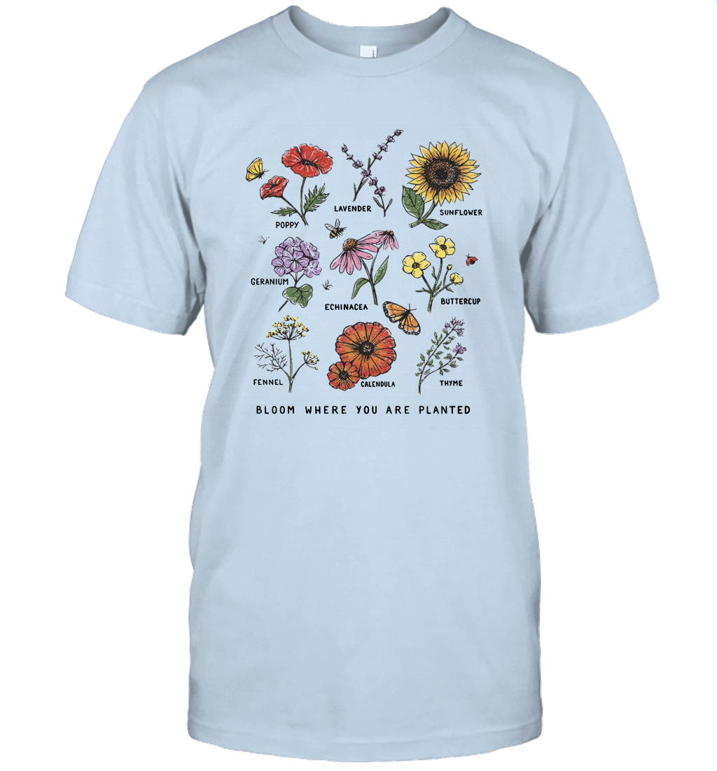 Bloom Where You Are Planted Botanican Flower Gift T-Shirt