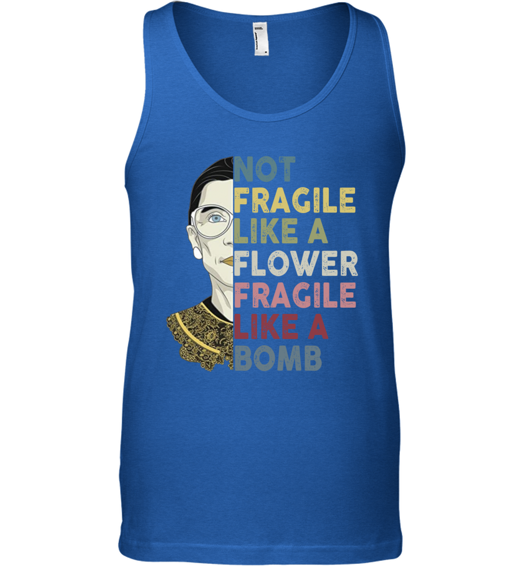 Not Fragile Like A Flower But A Bomb Ruth Ginsburg RBG Tank Top Shirt