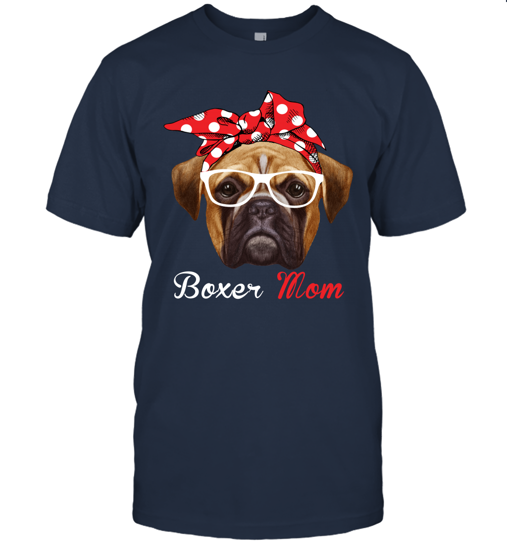 Funny Boxer Mom Unisex Shirt Mother's day gift Boxer Dog Lover Owner