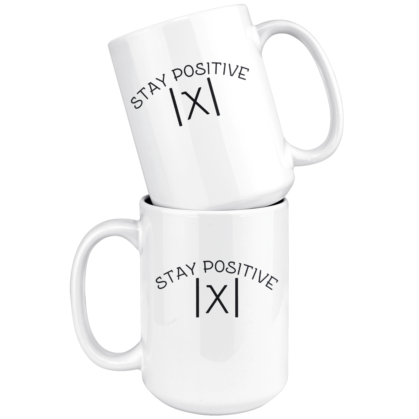 Stay positive mug ca1 teelaunch