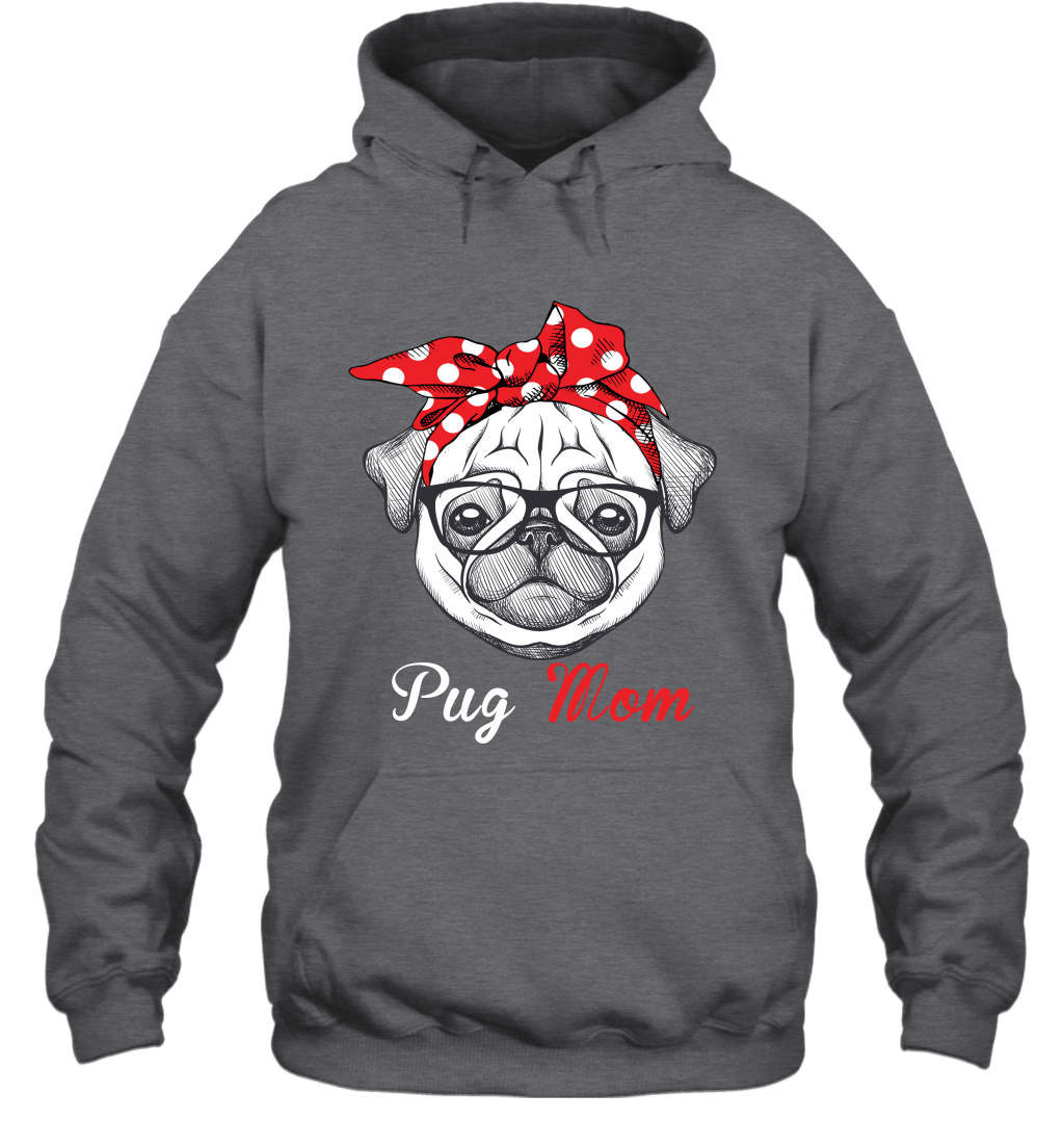 Funny Pug Mom Hoodie Mother's day gift for Dog Lover Owner