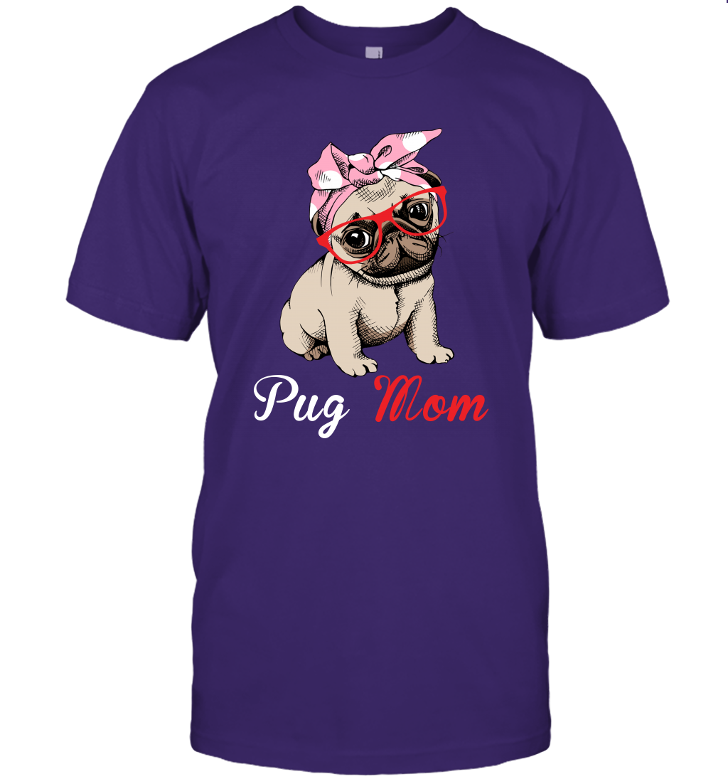 Funny Pug Mom Unisex Shirt Mother's day gift Pug Dog Lover Owner