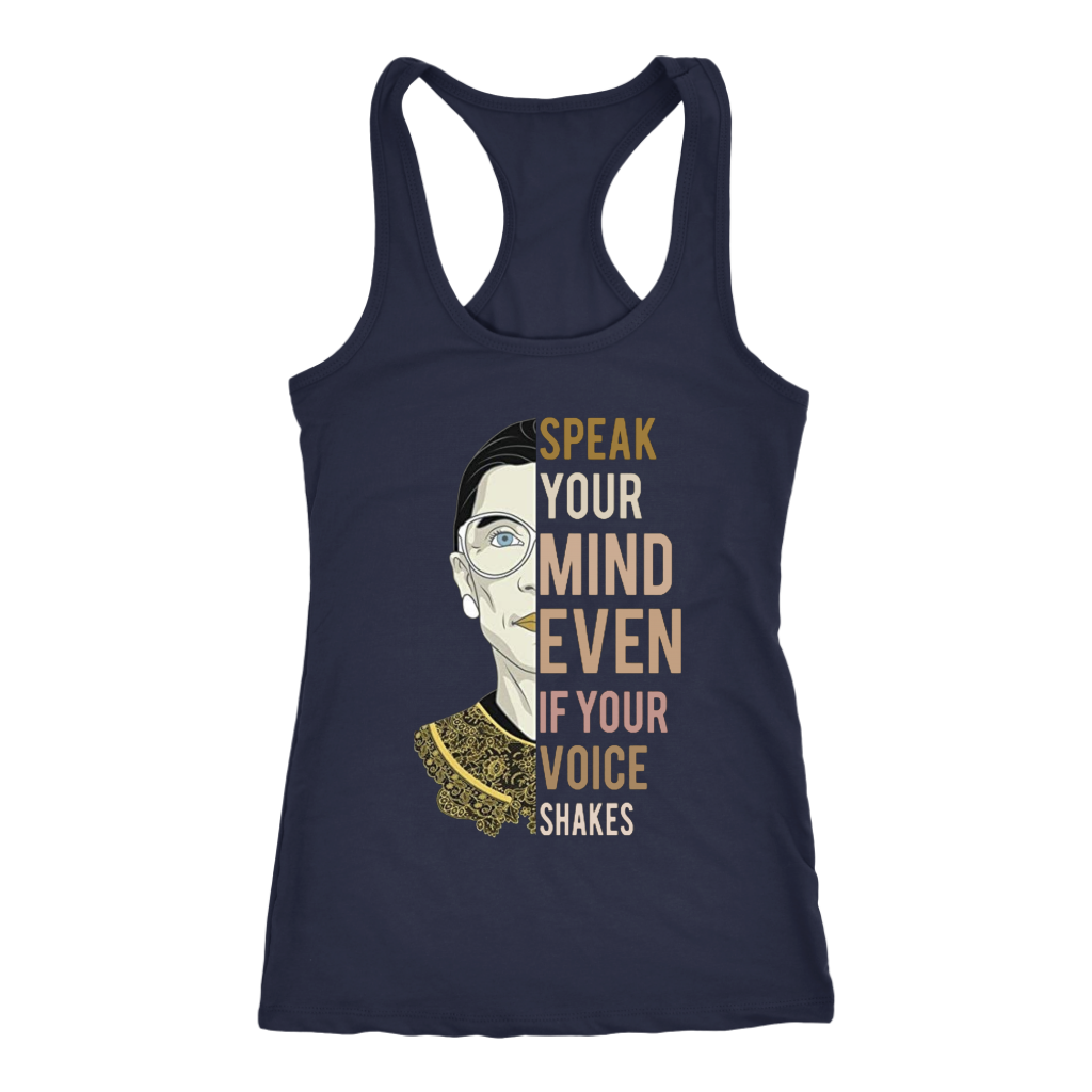 Ruth Bader Ginsburg Speak Your Mind Even If Your Voice Shakes RBG Racerback Tank Shirt