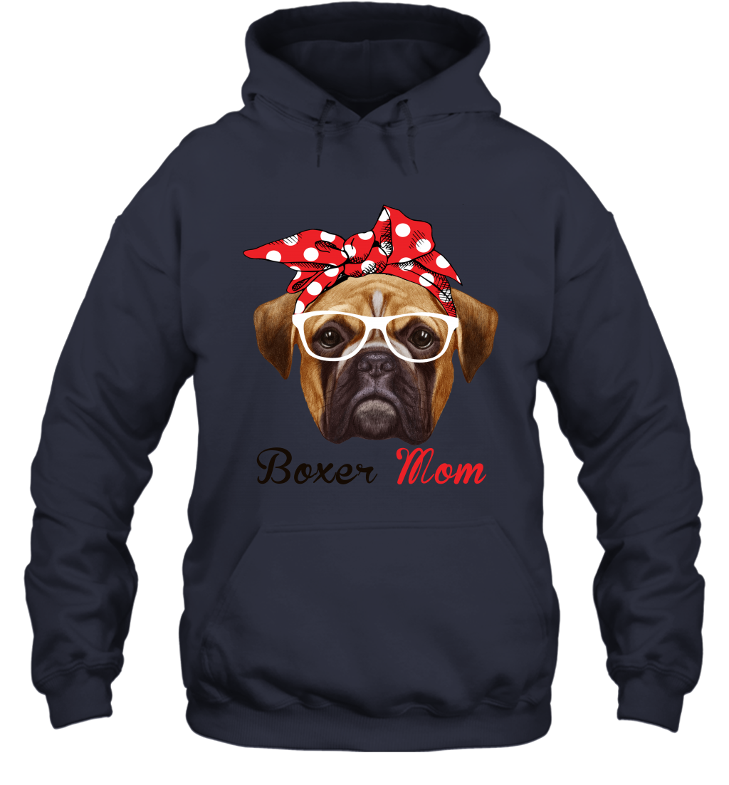 Funny Boxer Mom Hoodie Mother's day gift for Dog Lover Owner