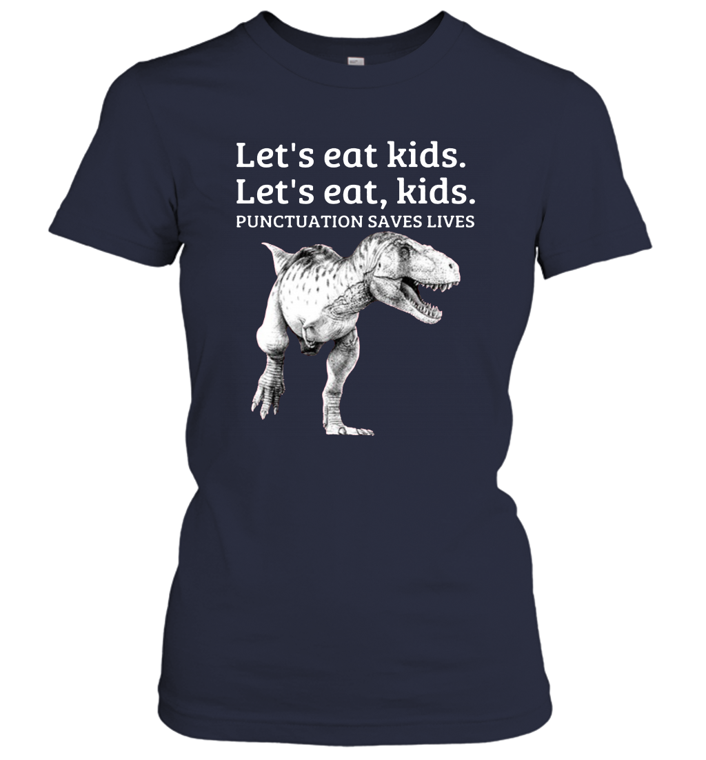 Funny Let's Eat Kids Punctuation Saves Lives Grammar Women's T-Shirt