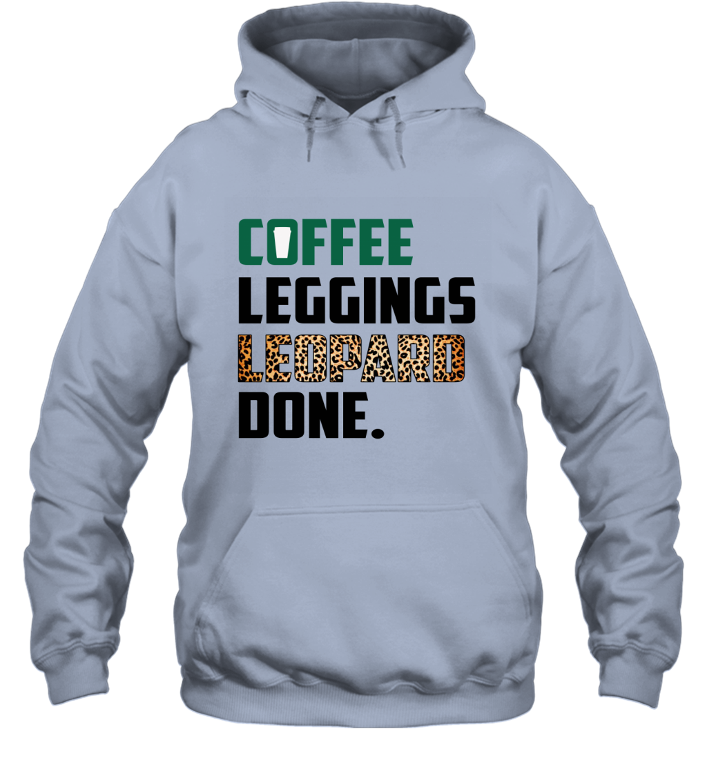 Coffee Leggings Leopard Done Mom Sayings Animal Print Hoodie