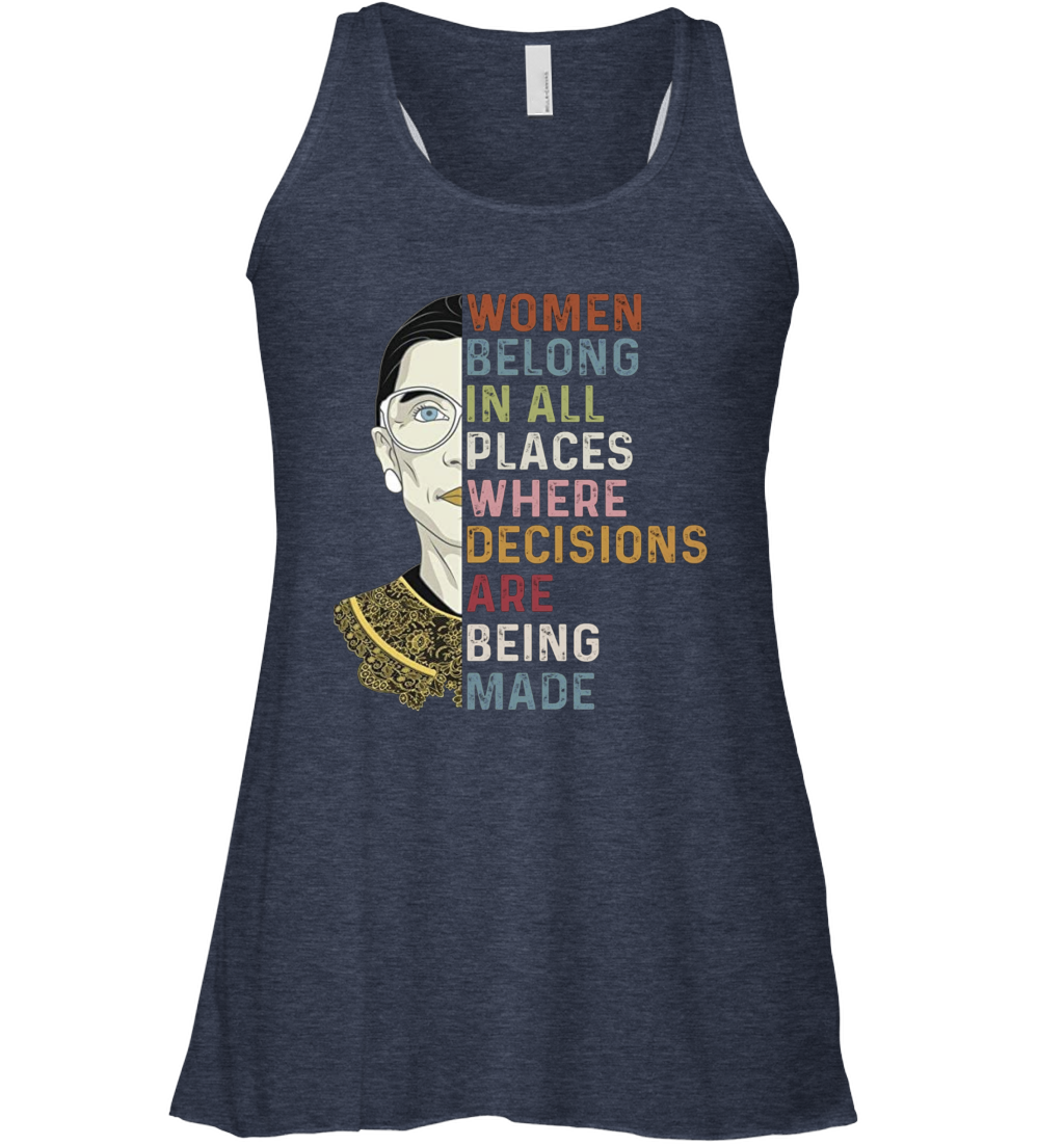 Women belong in all places where decisions are being made RBG Ruth Barder Ginsgurg Racerback Tank Sh