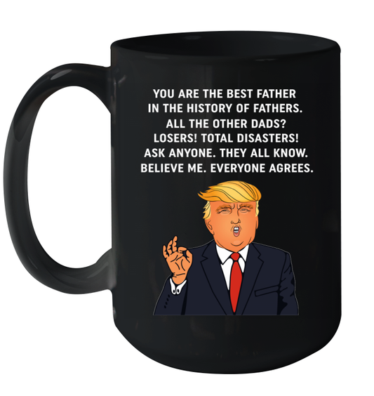 Funny Great Dad Donald Trump Father's Day Coffee Mug 15oz