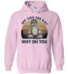 Funny Sloth Lover Yoga - Eff You See Kay Why Oh You Hoodie White T-Shirt