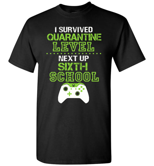 I Survived Quarantine Level Next Up Sixth Grade Unisex Shirt